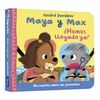 MAYA Y MAX. ¿HEMOS LLEGADO YA?