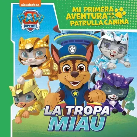 Patrulla Canina Primera Aventura. Tropa