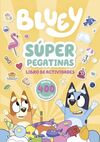 BLUEY. ACTIVIDADES - SÚPER PEGATINAS