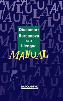 Diccionari Barcanova de la Llengua. Manual
