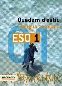Quadern D ' Estiu. Llengua Catalana 1 eso