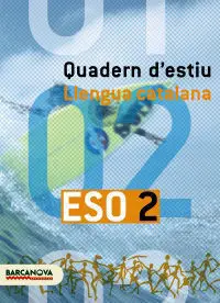 Quadern D'estiu Llengua Catalana 2N. Eso