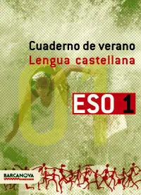 Cuaderno de Verano Lengua Castellana eso 1