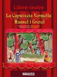 Llibre-Teatre la Caputxeta Vermella/ Hansel I Gretel