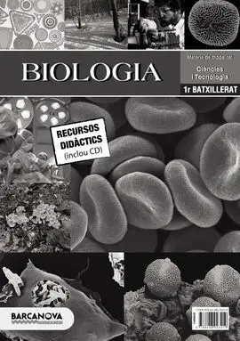 Biologia 1 Batxillerat. Proposta Didàctica