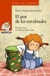 El Pot de les Enrabiades