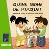 QUINA MONA DE PASQUA!