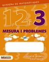 QUADERN MATEMÁTIQUES 1, 2 I 3 - MESURA I PROBLEMES 3