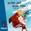 Quin Avi que Tinc!