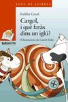 CARGOL, I QUE FARÀS DINS UN IGLÚ?