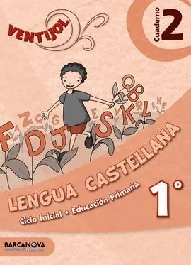 Ventijol - Cuaderno 2 - 1Er Ciclo Ed. Prim. - Lengua Castellana