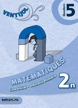 Quad. matemàtiques 2N. prim. 5 /Ventijol