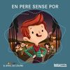 EN PERE SENSE POR