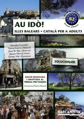 Au Idò! Solucionari Català Per a Adults. Nivell B2. Illes Balears