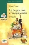 LA SERPENTINA I L'ANTIGA FAMÍLIA