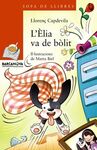 L'ÈLIA VA BOLIT