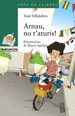 Arnau, no T'aturis