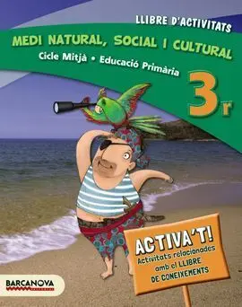 Medi Natural, Social I Cultural - 3º Ed. Prim. - Llibre D ' Activitats