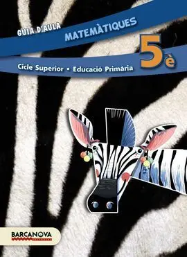 Matemàtiques 5È Cs. Guia D ' Aula (Ed. 2014)