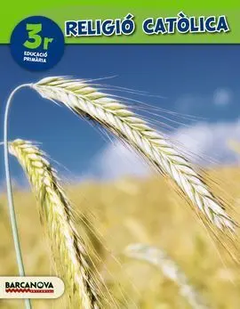 Religió Catòlica - 3º Ed. Prim. - Llibre de L ' Alumne