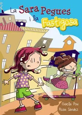 La Sara Pegues I la Fastigosa