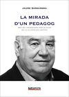 LA MIRADA D ' UN PEDAGOG