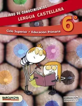 Lengua Castellana 6º Cs. Libro de Conocimientos (Ed. 2015)