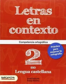 Letras en Contexto - Cuaderno Ortrografía - 2º eso