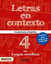 LETRAS EN CONTEXTO - CUADERNO ORTROGRAFÍA - 4º ESO