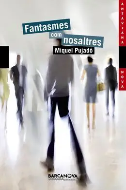 Fantasmes Com Nosaltres