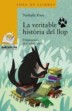 La Veritable Història del Llop