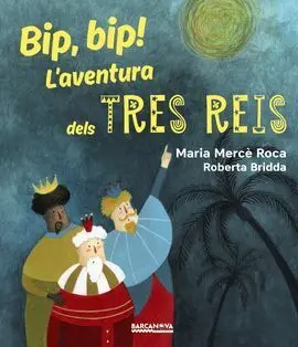 Bip, Bip! L'aventura Dels Tres Reis