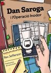 DAN SAROGA I L ' OPERACIÓ INODOR