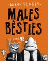 MALES BÈSTIES. EPISODI 1