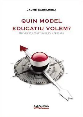 Quin Model Educatiu Volem?