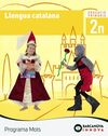 LLENGUA CATALANA 2. LLIBRE DE L'ALUMNE. PROGRAMA MOTS