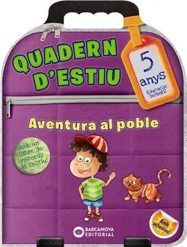 Quadern D'estiu. Aventura Al Poble 5 Anys