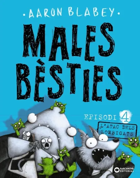 Males Bèsties. Episodi 4