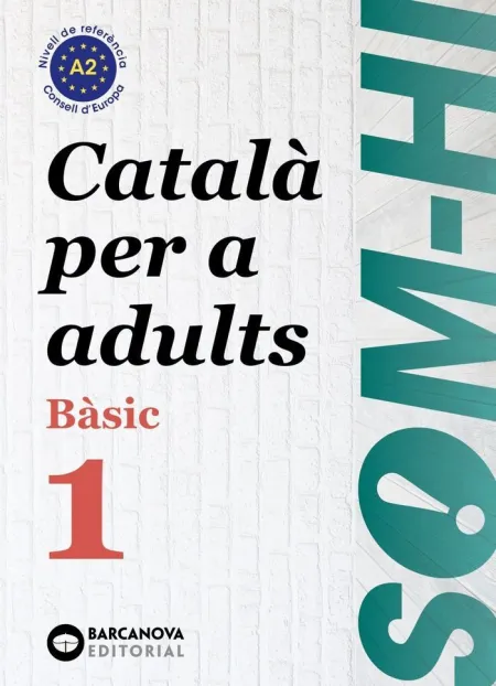 Basic 1. Català Per Adults. Som-Hi! 2019