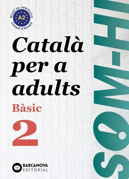 Basic 2. Català Per Adults. Som-Hi! 2019