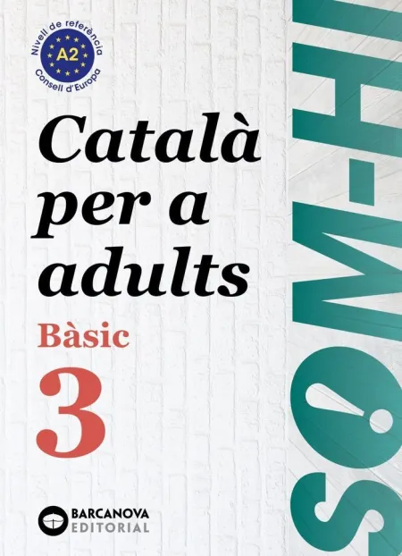 Basic 3. Català Per Adults. Som-Hi! 2019
