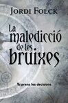 LA MALEDICCIÓ DE LES BRUIXES