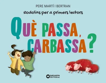 Què Passa, Carbassa