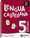 RETO 5. LENGUA CASTELLANAS 5. LENGUA CASTELLANA.