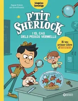 Petit Sherlock el Cas Dels Peixos Vermells