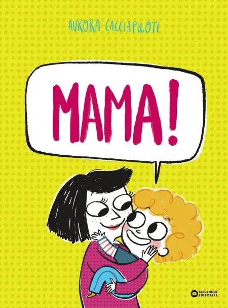 Mama!