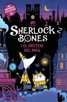 Sherlock Bones I el Misteri del Mag