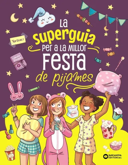 Super Guia Per a la Millor Festa de Pijames, la