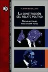 LA CONSTRUCCION DEL RELATO POLITICO