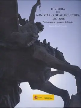 Historia del Ministerio de Agricultura, 1900-2007